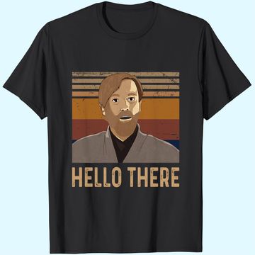 Discover OBI Wan Kenobi Hello There Unisex Tshirt