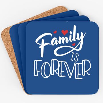 Discover Family Love Reunion Gifts | Family Is Forever Coaster