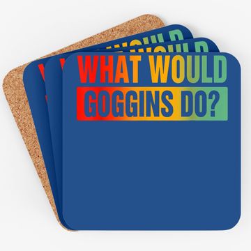Discover What Would Goggins Do? Coaster