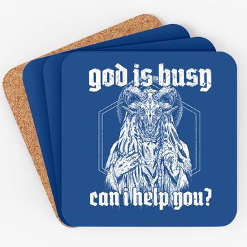 Discover God Is Busy Can I Help You Baphomet Coaster
