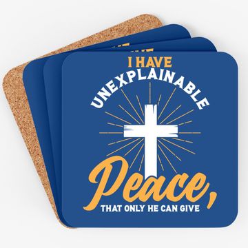 Discover Unexplainable Peace Christian Religious Quote Praising God Coaster