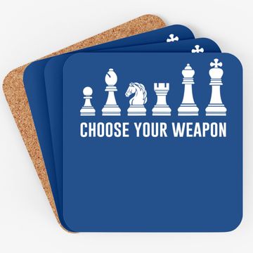 Discover Choose Your Weapon Chess Pieces Coaster