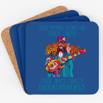 Discover Old Hippies Don't Die - Crazy Grandparents Coaster