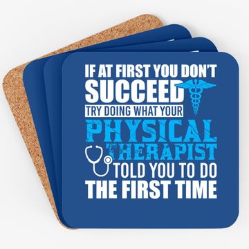 Discover Motivational Physical Therapist Patients Coaster