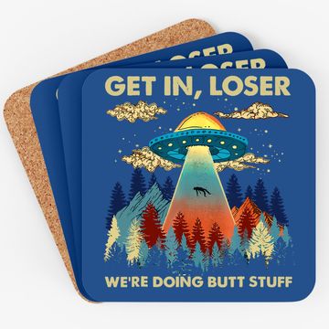 Discover Get In Loser Alien Ufo Coaster