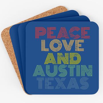 Discover Peace Love Austin Texas Coaster