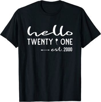 Discover Hello Twenty-One Est. 2000 21st Birthday Gift T-Shirt