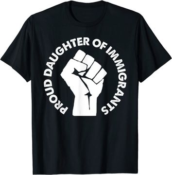 Discover Daughter Of Immigrants DACA Dreamers Gift T-Shirt