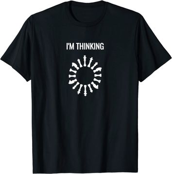 Discover I am Thinking Chess Pieces I'm Thinking Chess Gamer T Shirt