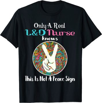 Discover L&D Nurse Assistant Labor & Delivery Nurse TT Shirt