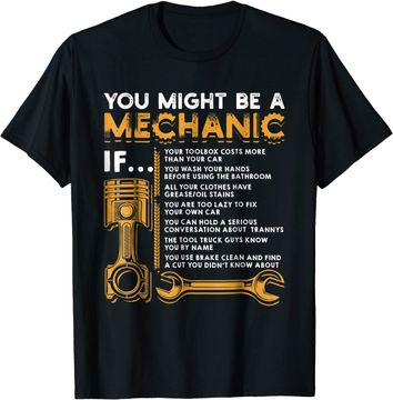 Discover You Might Be A Mechanic If T Shirt