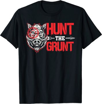 Discover Hunt The Grunt Funny Hog Hunter Boar Hunting T-Shirt