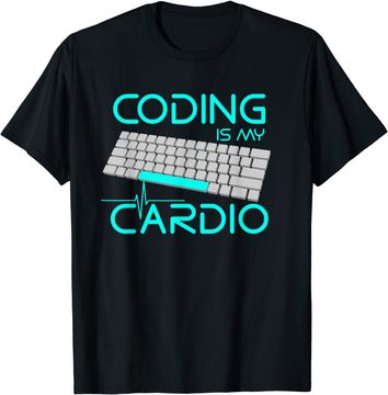 Discover Software Engineer Coding Is My Cardio T Shirt