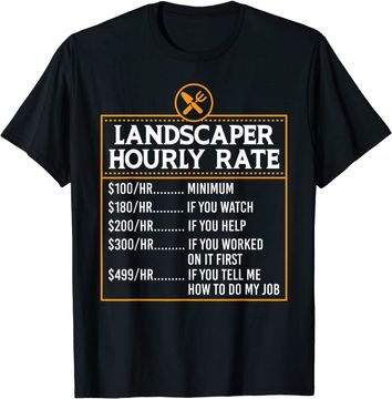 Discover Landscaping Hourly Rate For Landscaper Mower T-Shirt
