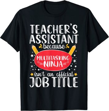 Discover Teacher Assistant School Ninja Appreciation T Shirt