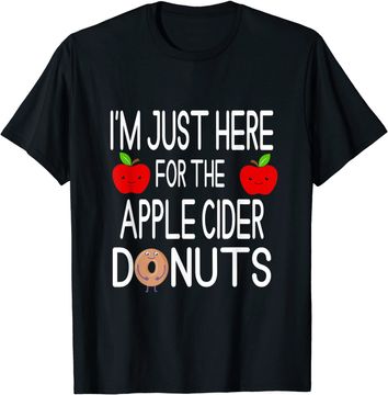 Discover I'm Just Here For The Apple Cider Donuts Apple Picking T Shirt