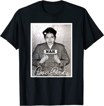Discover Nah Rosa Park Black History T-Shirt