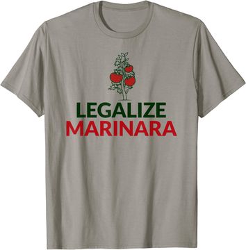 Discover Legalize Marinara Italian Yomato Sauce T Shirt