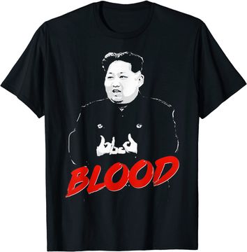 Discover kim jong un blood T-Shirt