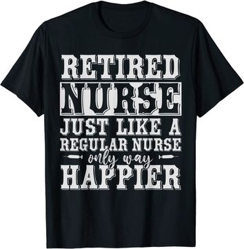 Discover Health Care Retired Nurse Retirement T Shirt