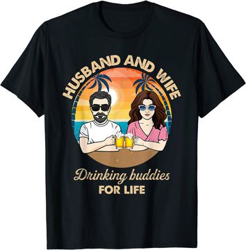 Discover Husband And Wife Drinking Buddies For Life T-Shirt