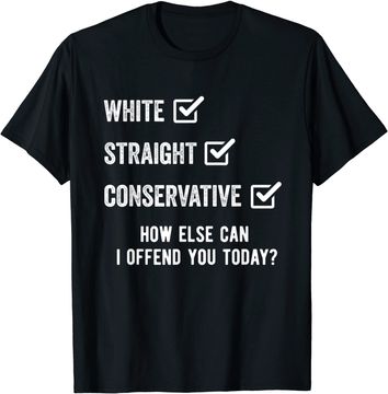 Discover Republican White Straight Conservative Funny T-Shirt