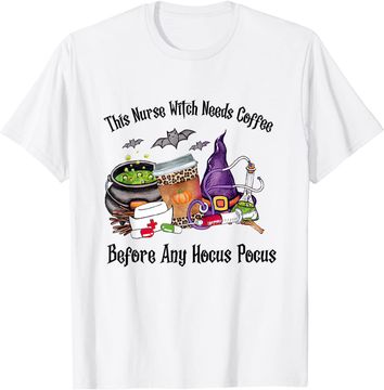 Discover This Nurse Witch Needs Coffee Before Hocus Pocus Halloween T Shirt