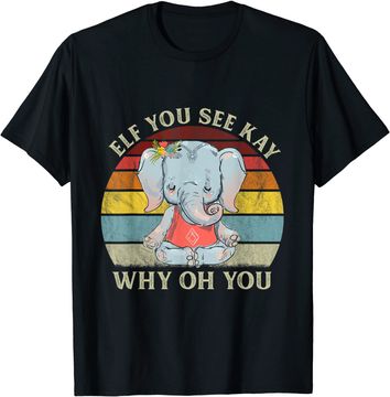 Discover Eff You See Kay Why Oh You Funny Vintage Elephant T-Shirt