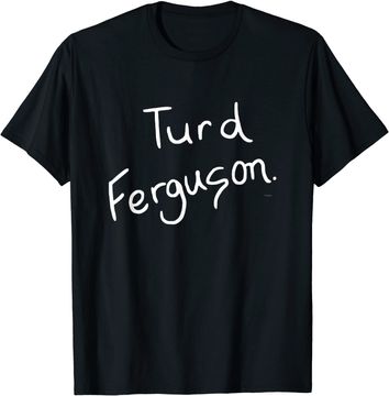Discover Saturday Night Live Turd Ferguson Comfortable T-Shirt