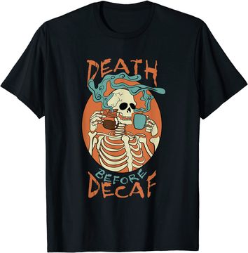 Discover Death Before Decaf Skeleton Coffee Addict T-Shirt