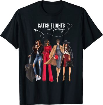 Discover Catch Flights Not Feelings Summer Vacation T-Shirt