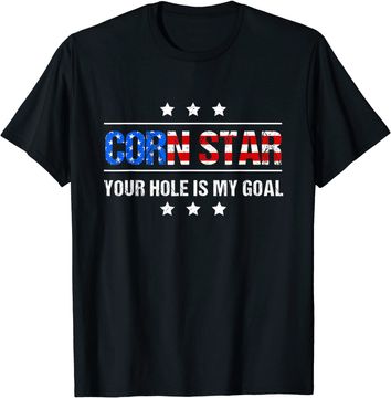 Discover Corn Star Your Hole Is My Goal Cornhole T-Shirt