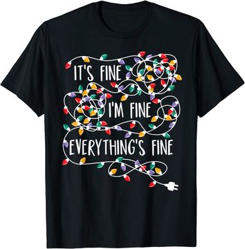 Discover It's Fine I'm Fine Everything Is Fine Christmas Lights T-Shirt