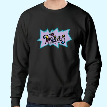Discover No Regrets Rugrats Sweatshirts