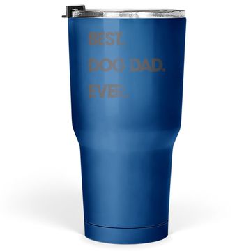 Discover Tumbler 30 Oz Best Dog Dad Ever