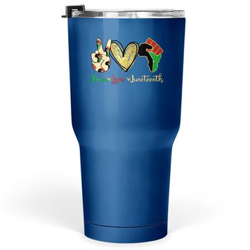 Discover Peace Love Juneteenth Tumbler 30 Oz