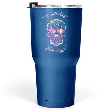 Discover Radiologic Technologist Sugar Skull Skeleton Head Rad Tech Tumbler 30 Oz