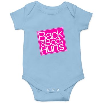 Discover Back And Body Hurts Baby Bodysuit