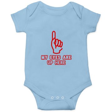 Discover My Eyes Are Up Here Funny Baby Bodysuit