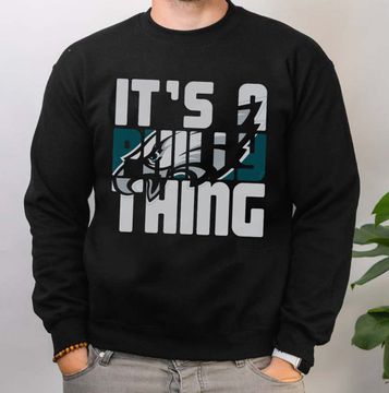 Discover "It's A Philly Thing" Sweatshirt