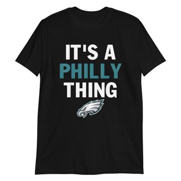 Discover Original It's A Philly Thing - Its A Philadelphia Thing Fan T-Shirt