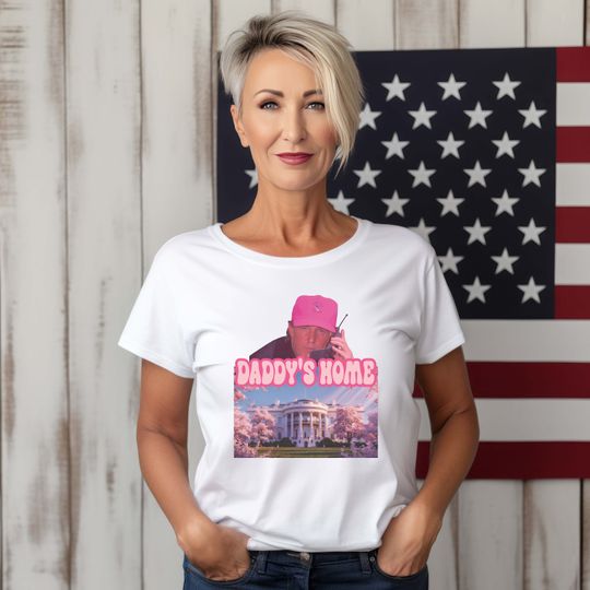 Daddy's Home Shirt, Trump 2024 Shirt, Funny Trump Sweatshirt, Republican Gift, Election Shirt, White House Trump 2024 Shirt, Political Shirt