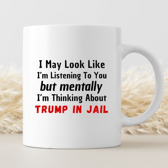 Trump 2024, Anti Trump Mug, Trump in Prison, Political Gifts