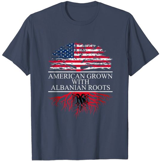 Albanian Roots, American Grown, Flag Of Albania Shirt T Shirt