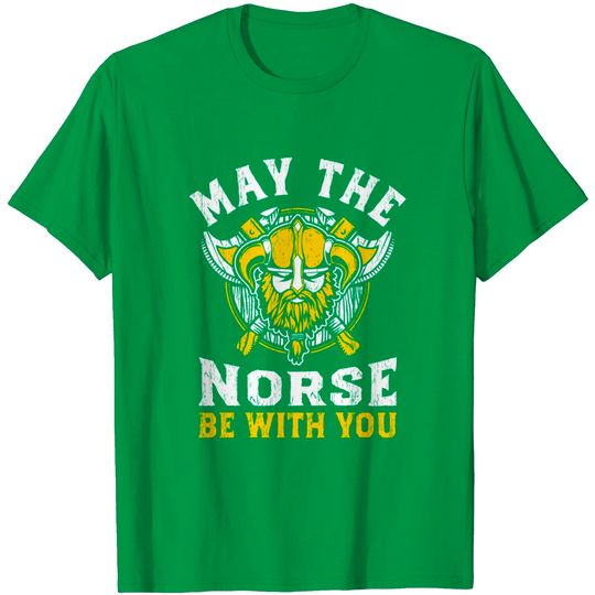 May The Norse Be With You T Shirt