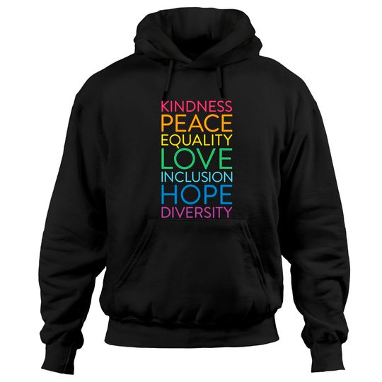 Peace Love Inclusion Equality Diversity Human Rights Hoodie