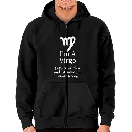 I'm A Virgo Zodiac Zip Hoodie