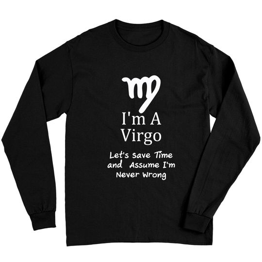 I'm a Virgo Zodiac Long Sleeves