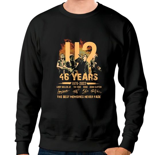 46 years 1976 2022 U2 the best memories never fade signatures Sweatshirts