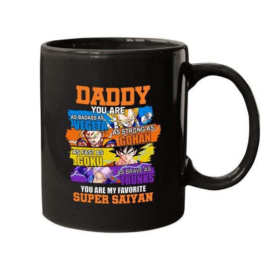 Daddy You are As Badass As Vegeta As Strong As Gohan Dad Super Saiyan Mugs